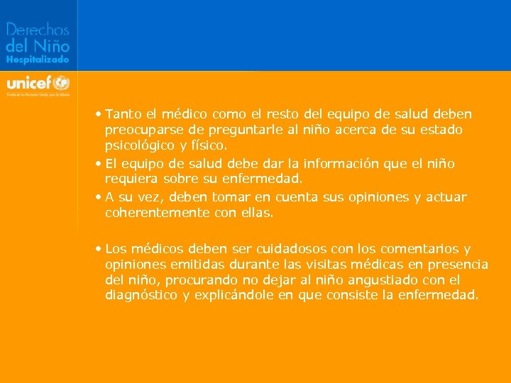  • Tanto el médico como el resto del equipo de salud deben preocuparse