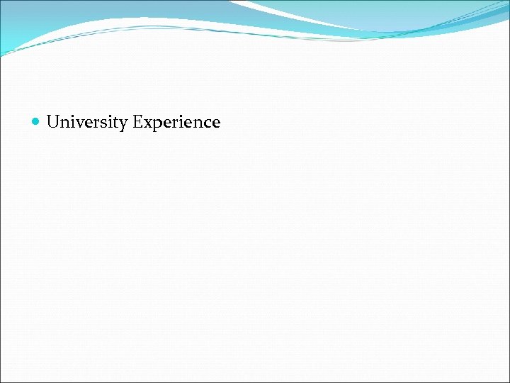  University Experience 