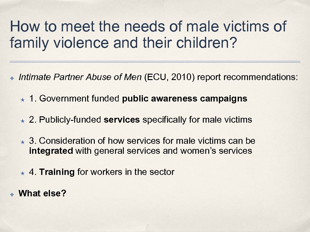How to meet the needs of male victims of family violence and their children?
