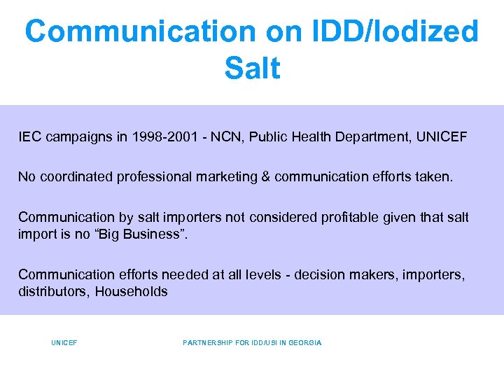Communication on IDD/Iodized Salt IEC campaigns in 1998 -2001 - NCN, Public Health Department,