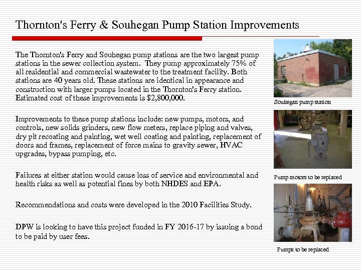 Thornton's Ferry & Souhegan Pump Station Improvements The Thornton's Ferry and Souhegan pump stations