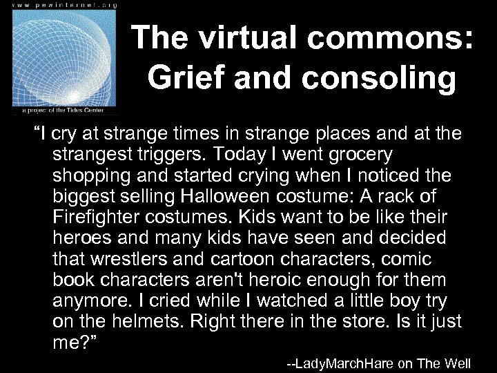 The virtual commons: Grief and consoling “I cry at strange times in strange places