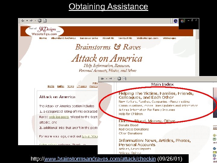 Obtaining Assistance http: //www. brainstormsandraves. com/attack/checkin (09/26/01) 