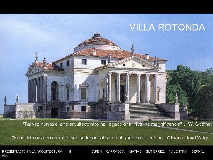 VILLA ROTONDA 