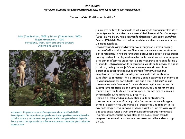 Boris Groys Volverse público: las transformaciones del arte en el ágora contemporánea “Introducción: Poética