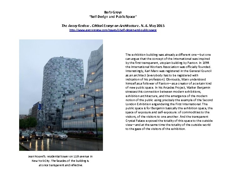 Boris Groys “Self-Design and Public Space” The Avery Review. Critical Essays on Architecture. N.