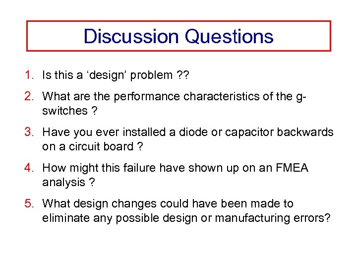 Discussion Questions 1. Is this a ‘design’ problem ? ? 2. What are the