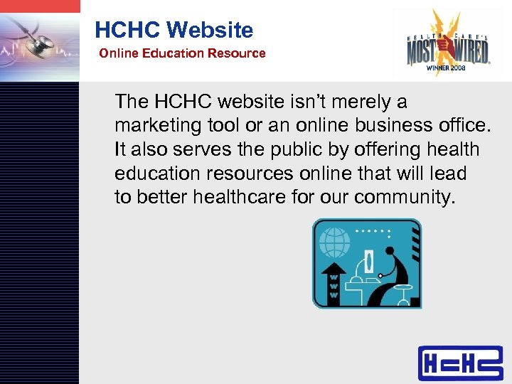LOGO HCHC Website Online Education Resource The HCHC website isn’t merely a marketing tool