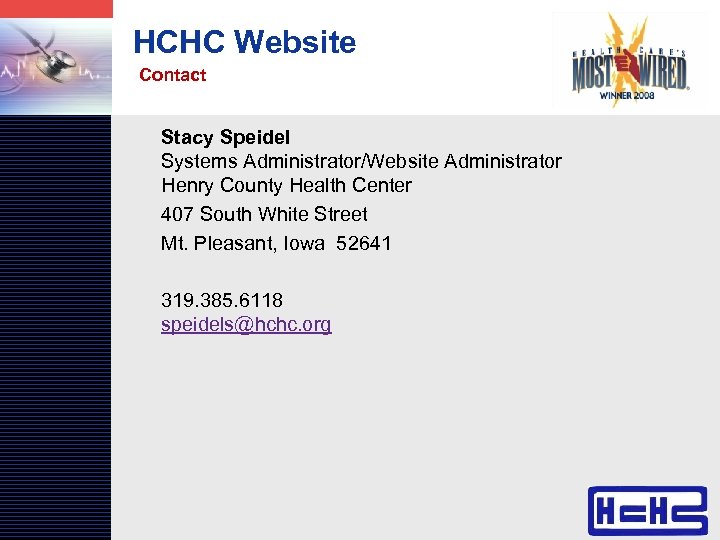 LOGO HCHC Website Contact Stacy Speidel Systems Administrator/Website Administrator Henry County Health Center 407