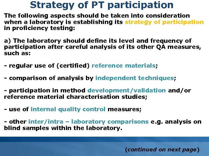 Strategy of PT participation The following aspects should be taken into consideration when a