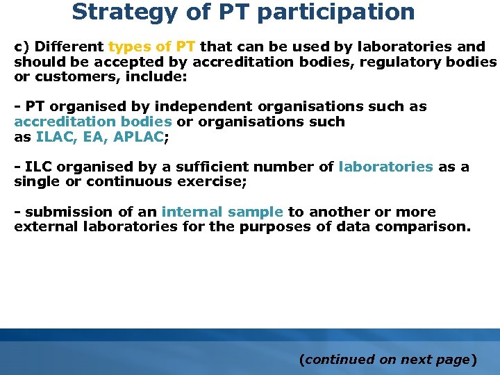 Strategy of PT participation c) Different types of PT that can be used by