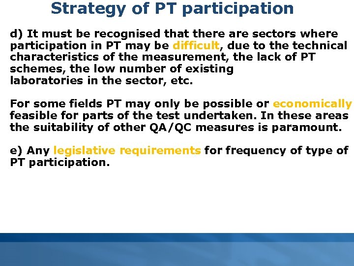 Strategy of PT participation d) It must be recognised that there are sectors where