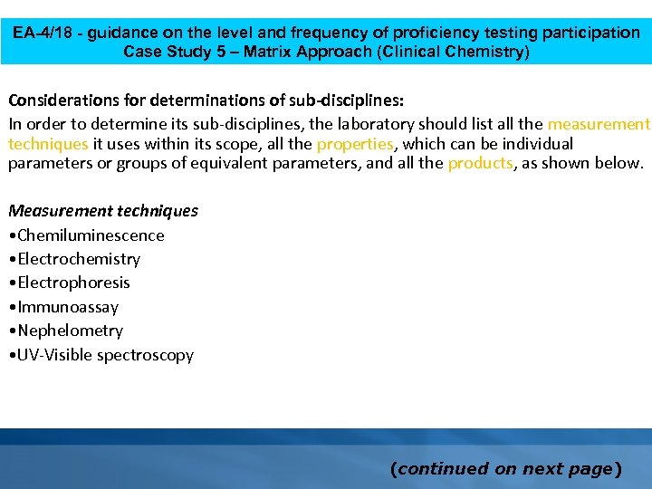 EA-4/18 - guidance on the level and frequency of proficiency testing participation Case Study