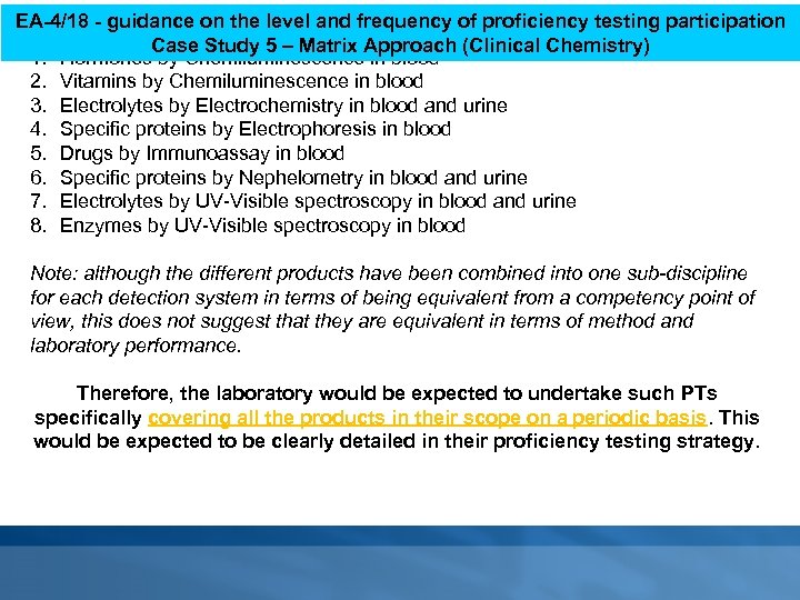 EA-4/18 - guidance on the level and frequency of proficiency testing participation Resulting sub-disciplines