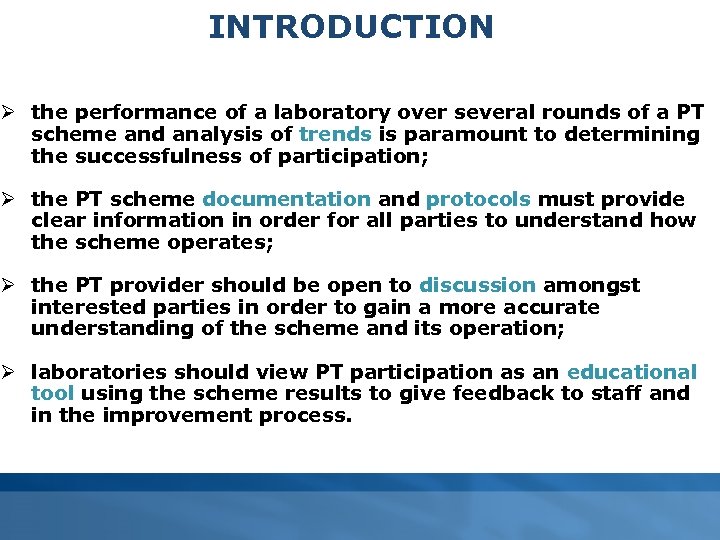 INTRODUCTION Ø the performance of a laboratory over several rounds of a PT scheme