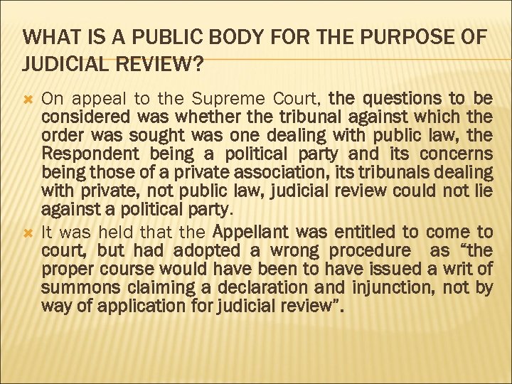 WHAT IS A PUBLIC BODY FOR THE PURPOSE OF JUDICIAL REVIEW? On appeal to