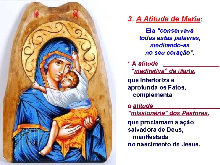 3. A Atitude de Maria: Ela 