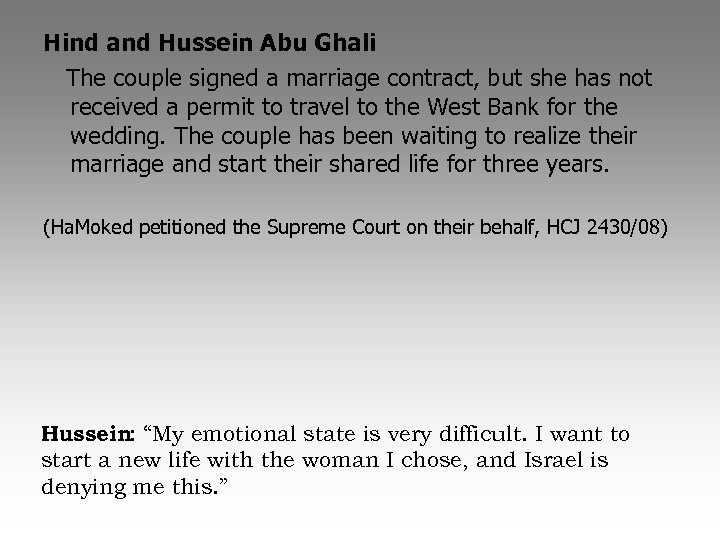 Hind and Hussein Abu Ghali The couple signed a marriage contract, but she has
