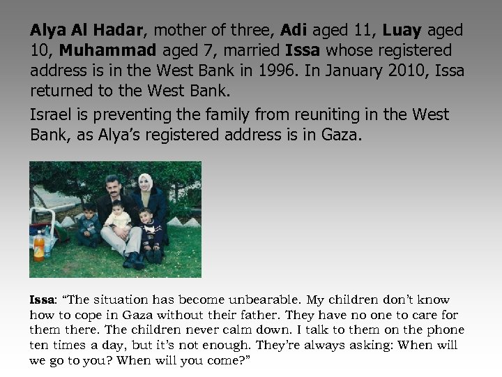 Alya Al Hadar, mother of three, Adi aged 11, Luay aged 10, Muhammad aged