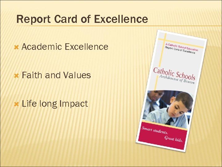 Report Card of Excellence Academic Faith Life Excellence and Values long Impact 