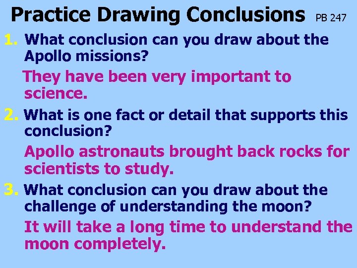 Practice Drawing Conclusions PB 247 1. What conclusion can you draw about the Apollo