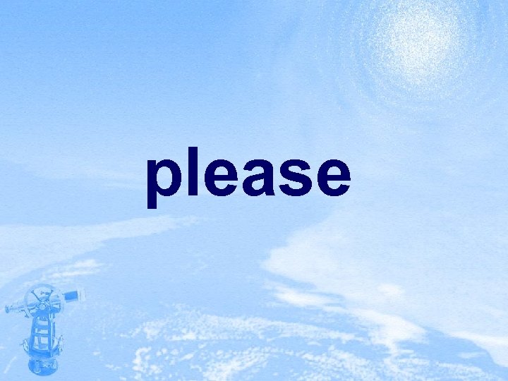 please 