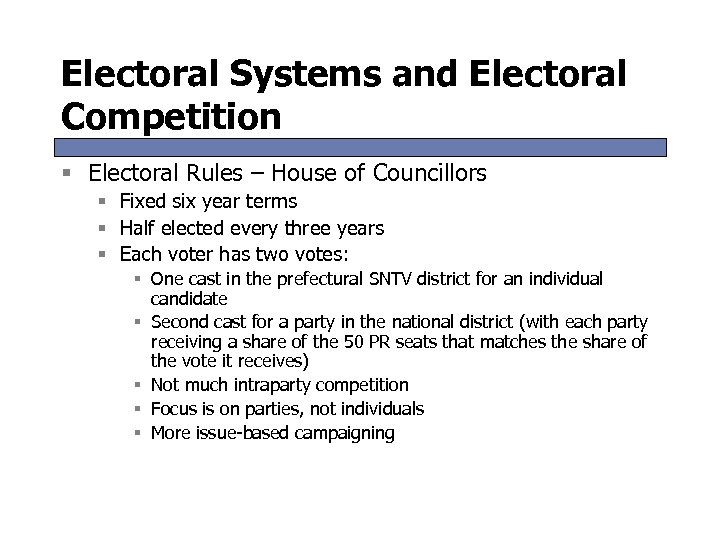 Electoral Systems and Electoral Competition § Electoral Rules – House of Councillors § Fixed