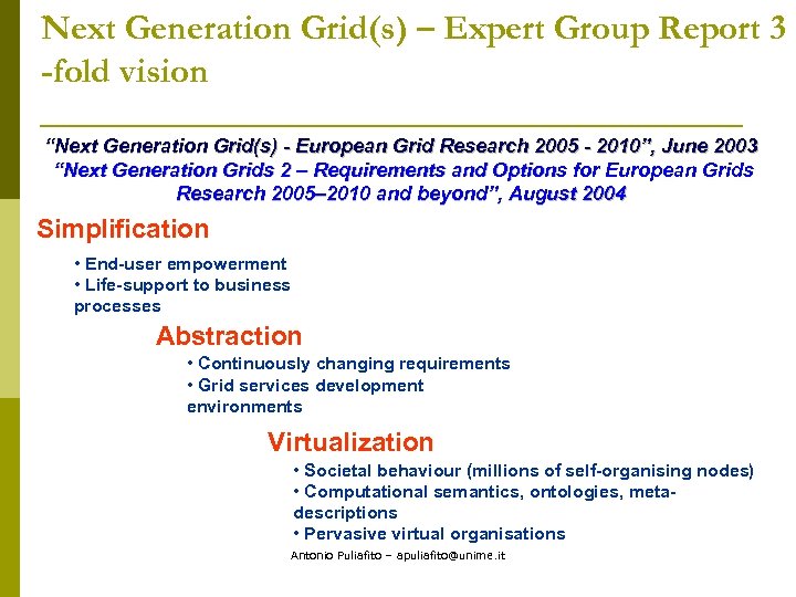 Next Generation Grid(s) – Expert Group Report 3 -fold vision “Next Generation Grid(s) -