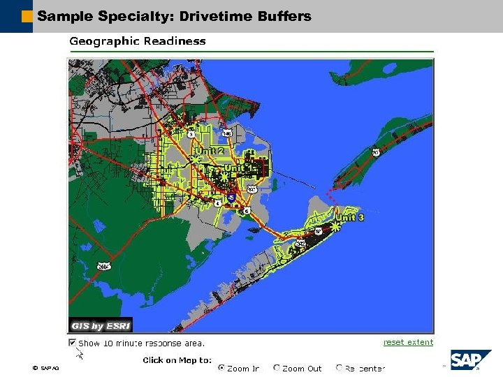 Sample Specialty: Drivetime Buffers ã SAP AG 2007, Title / First Name Last Name