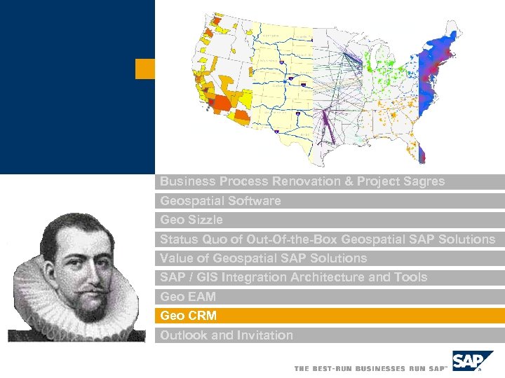 Business Process Renovation & Project Sagres Geospatial Software Geo Sizzle Status Quo of Out-Of-the-Box