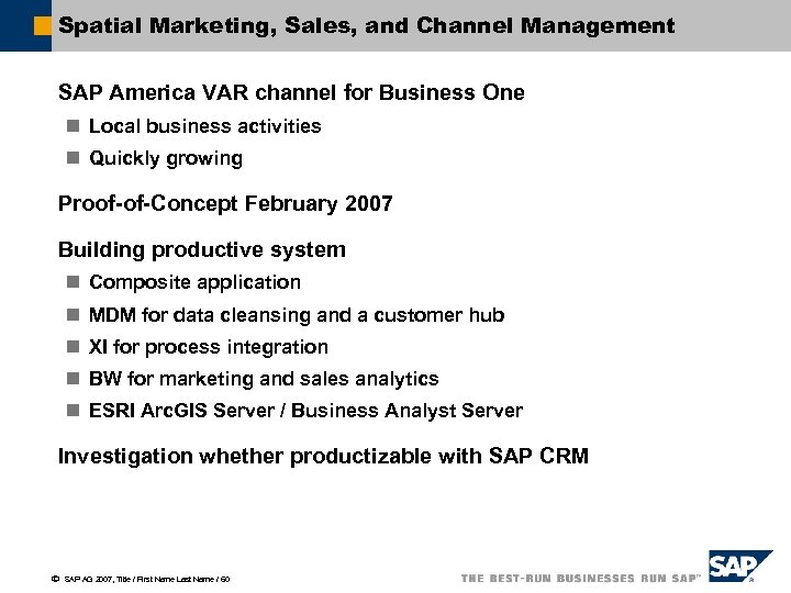 Spatial Marketing, Sales, and Channel Management SAP America VAR channel for Business One n
