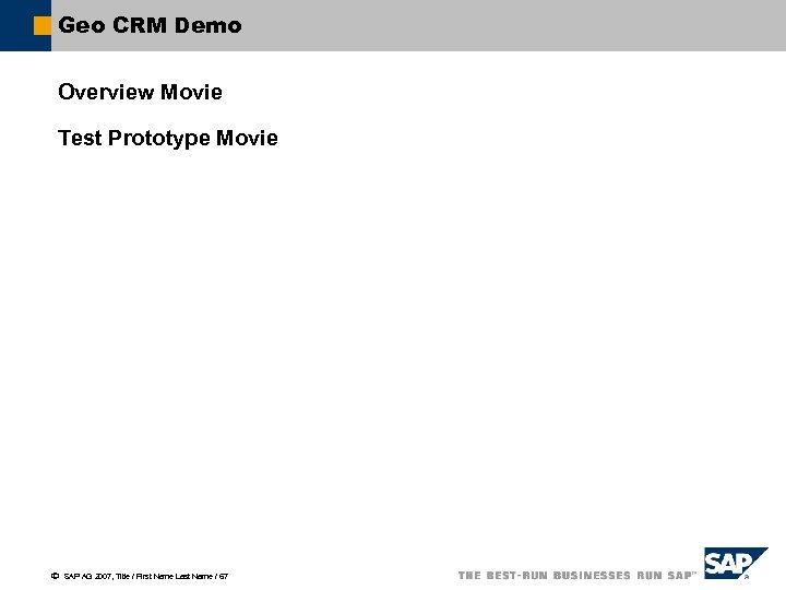 Geo CRM Demo Overview Movie Test Prototype Movie ã SAP AG 2007, Title /