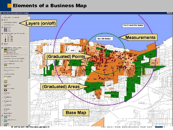 Elements of a Business Map Layers (on/off) Measurements (Graduated) Points (Graduated) Areas Base Map