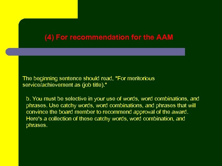 (4) For recommendation for the AAM The beginning sentence should read, 