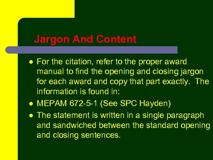 Jargon And Content l l l For the citation, refer to the proper award