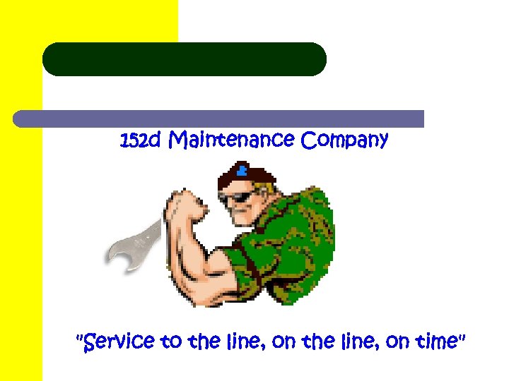 152 d Maintenance Company 