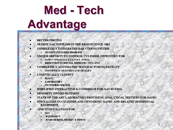  Med - Tech Advantage · BETTER PRICING · OLDEST GAS SUPPLIER IN THE