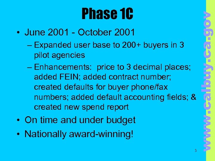  • June 2001 - October 2001 www. calbuy. ca. gov Phase 1 C