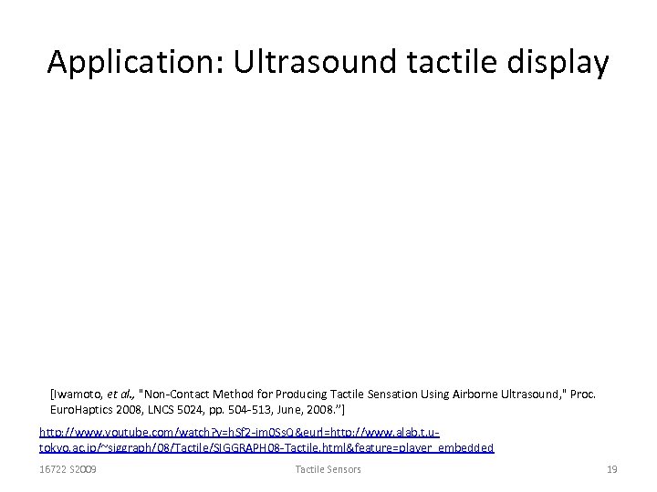 Application: Ultrasound tactile display [Iwamoto, et al. , 