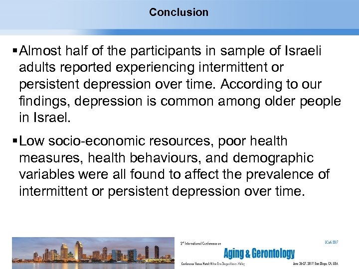 Conclusion Almost half of the participants in sample of Israeli adults reported experiencing intermittent