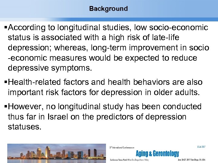 Background According to longitudinal studies, low socio-economic status is associated with a high risk