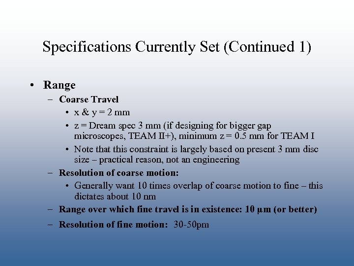 Specifications Currently Set (Continued 1) • Range – Coarse Travel • x & y