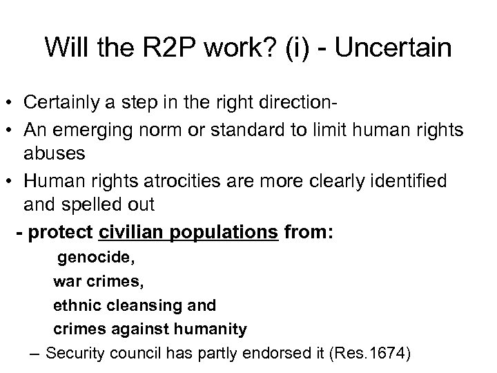 Will the R 2 P work? (i) - Uncertain • Certainly a step in