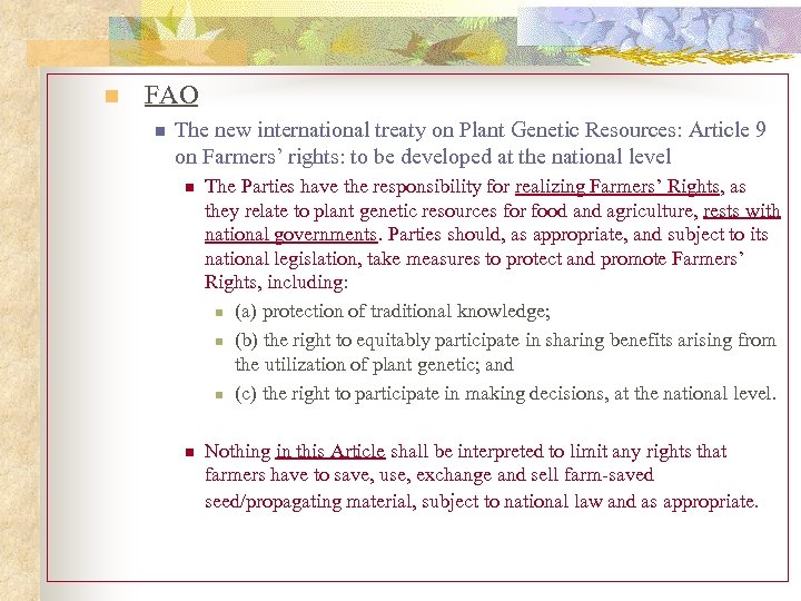 n FAO n The new international treaty on Plant Genetic Resources: Article 9 on