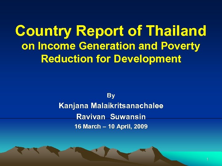 Country Report of Thailand on Income Generation and Poverty Reduction for Development By Kanjana