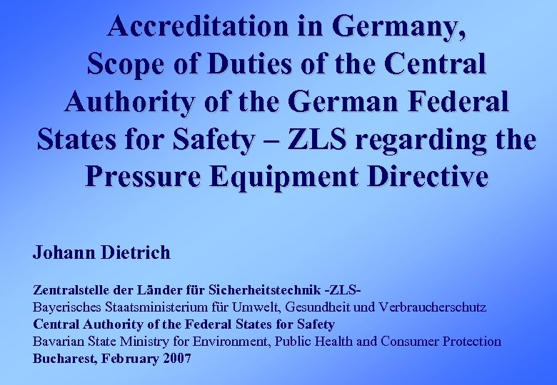 Accreditation in Germany, Scope of Duties of the Central Authority of the German Federal