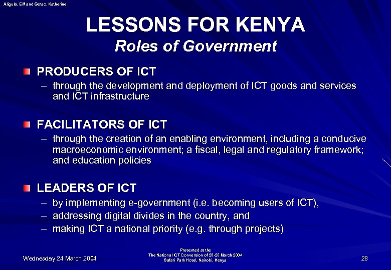 Aligula, EM and Getao, Katherine LESSONS FOR KENYA Roles of Government PRODUCERS OF ICT