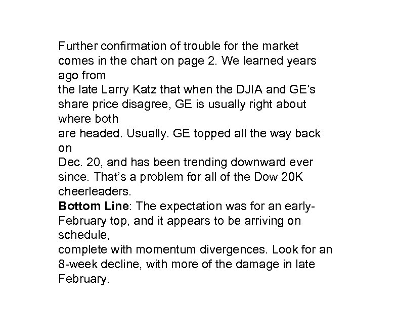 Further confirmation of trouble for the market comes in the chart on page 2.