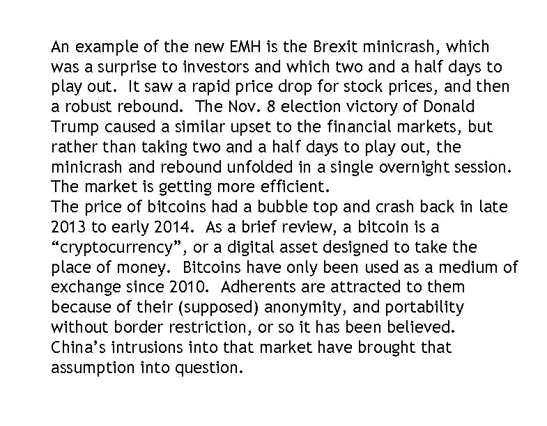 An example of the new EMH is the Brexit minicrash, which was a surprise