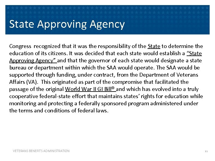 State Approving Agency Congress recognized that it was the responsibility of the State to